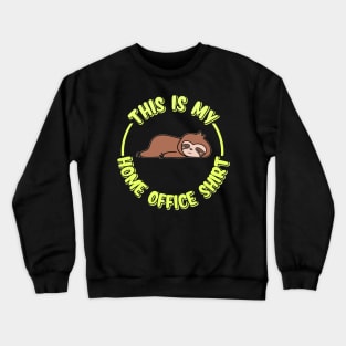 Funny Home Office Sloth Crewneck Sweatshirt